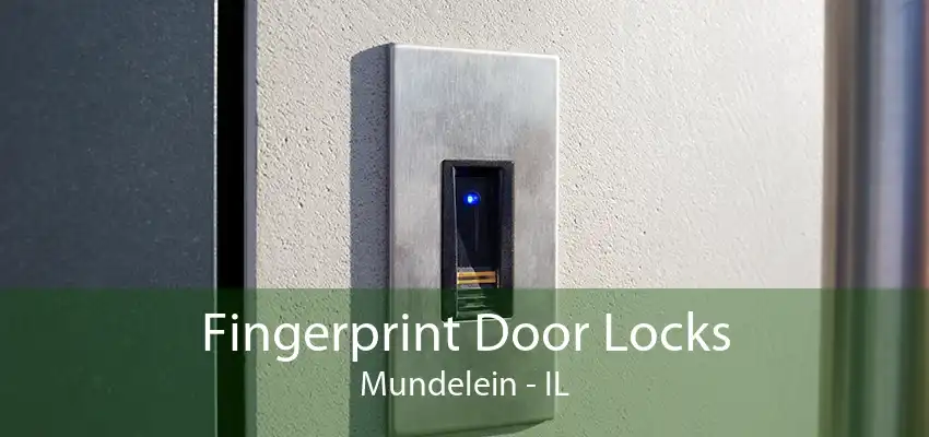 Fingerprint Door Locks Mundelein - IL