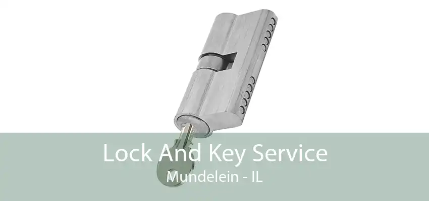 Lock And Key Service Mundelein - IL