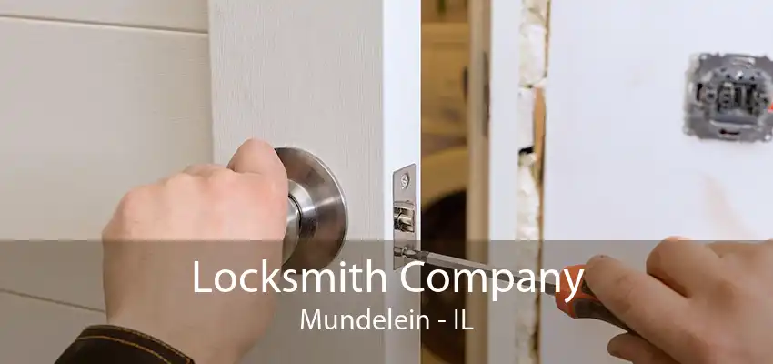 Locksmith Company Mundelein - IL