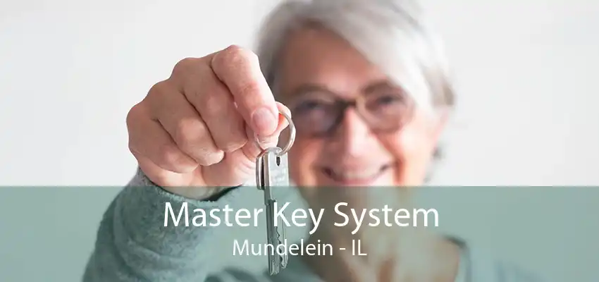 Master Key System Mundelein - IL