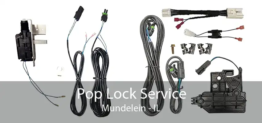 Pop Lock Service Mundelein - IL