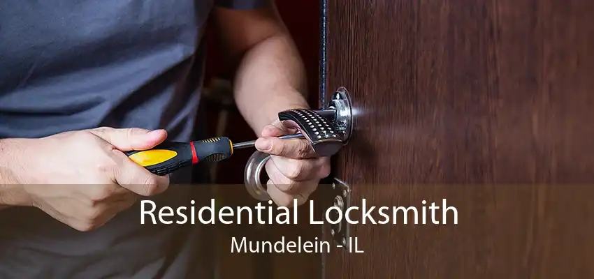 Residential Locksmith Mundelein - IL